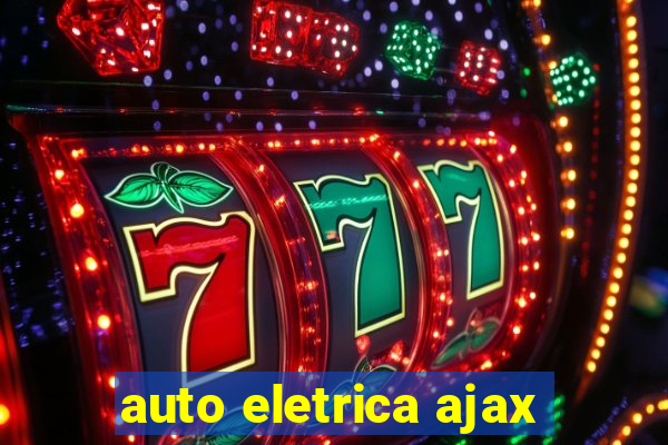 auto eletrica ajax